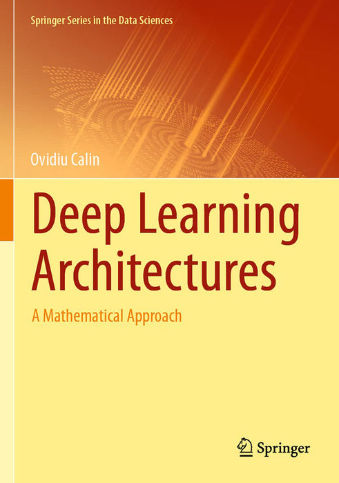 Deep Learning Architectures: A Mathematical Approach