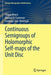 Continuous Semigroups of Holomorphic Self-Maps of the Unit Disc by Filippo Bracci