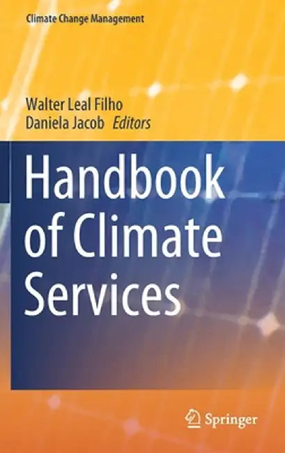 Handbook of Climate Services: by Leal Filho