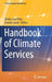 Handbook of Climate Services: by Leal Filho