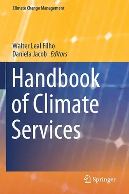 Handbook of Climate Services by Walter Leal Filho
