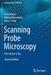 Scanning Probe Microscopy: The Lab on a Tip by Ernst Meyer