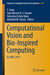 Computational Vision and Bio-Inspired Computing: Iccvbic 2019 by S. Smys