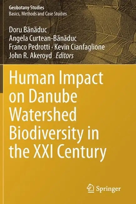 Human Impact on Danube Watershed Biodiversity in the XXI Century by Doru B?n?duc