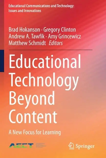 Educational Technology Beyond Content: A New Focus for Learning by Brad Hokanson