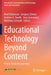 Educational Technology Beyond Content: A New Focus for Learning by Brad Hokanson