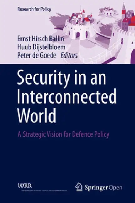 Security in an Interconnected World: A Strategic Vision for Defence Policy by Ernst Hirsch Ballin