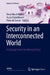 Security in an Interconnected World: A Strategic Vision for Defence Policy by Ernst Hirsch Ballin