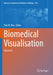 Biomedical Visualisation: Volume 6 by Paul M. Rea