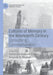 Cultures of Memory in the Nineteenth Century: Consuming Commemoration by Katherine Haldane Grenier