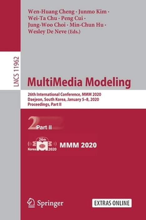 Multimedia Modeling: 26th International Conference, MMM 2020, Daejeon, South Korea, January 5-8, 2020, Proceedings, Part II by Yong Man Ro
