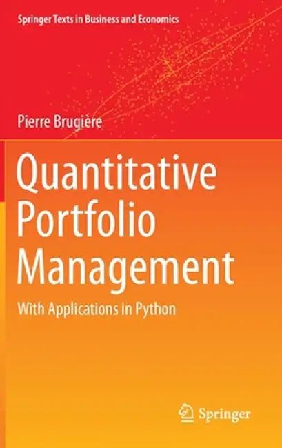 Quantitative Portfolio Management: With Applications in Python by Pierre Brugière
