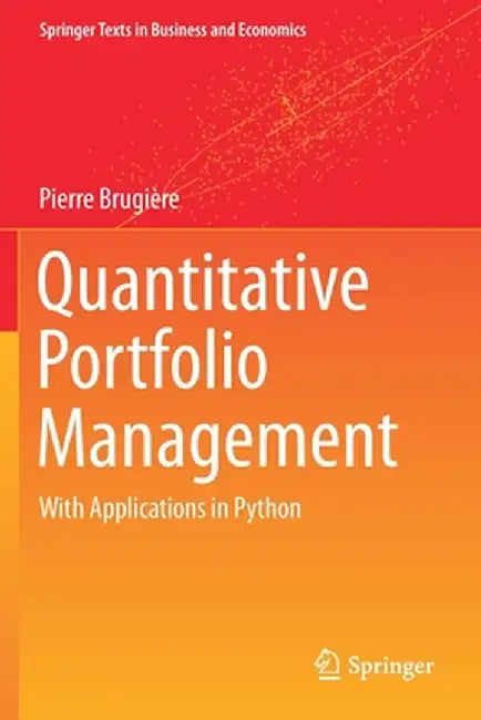 Quantitative Portfolio Management: With Applications In Python by Brugière, Pierre