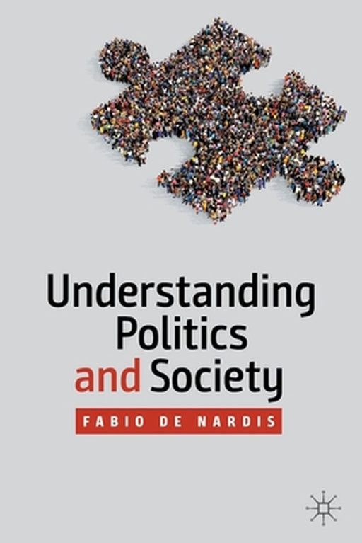Understanding Politics and Society by de Nardis, Fabio