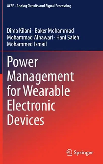 Power Management for Wearable Electronic Devices by Dima Kilani