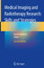Medical Imaging and Radiotherapy Research: Skills and Strategies by Aarthi Ramlaul
