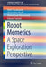 Robot Memetics: A Space Exploration Perspective by Walt Truszkowski
