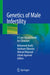 Genetics of Male Infertility: A Case-Based Guide for Clinicians by Mohamed Arafa