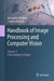 Handbook of Image Processing and Computer Vision by Arcangelo Distante