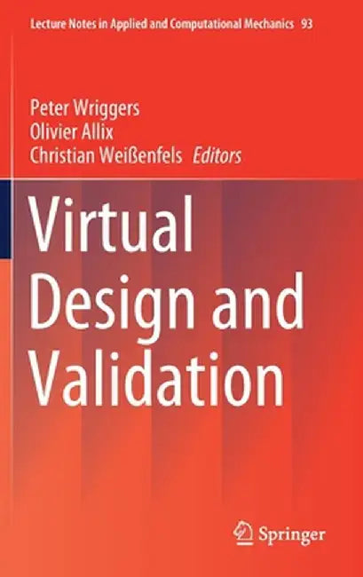 Virtual Design and Validation by Peter Wriggers