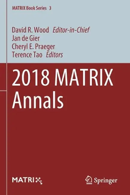 2018 Matrix Annals by David R. Wood
