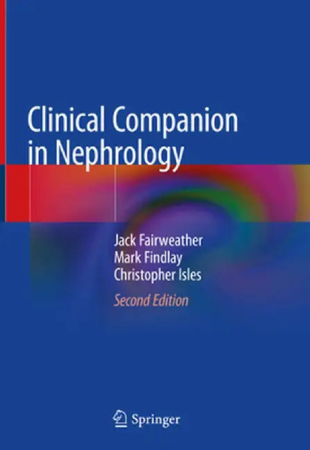 Clinical Companion in Nephrology by Jack Fairweather