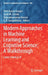 Modern Approaches in Machine Learning and Cognitive Science: A Walkthrough: Latest Trends in AI by Vinit Kumar Gunjan