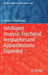 Intelligent Analysis: Fractional Inequalities and Approximations Expanded by George A. Anastassiou