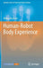 Human-Robot Body Experience by Philipp Beckerle