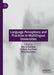 Language Perceptions and Practices in Multilingual Universities by Maria Kuteeva