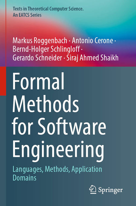 Formal Methods for Software Engineering: Languages Methods Application Domains