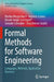 Formal Methods for Software Engineering: Languages Methods Application Domains by Markus Roggenbach