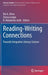 Reading-Writing Connections: Towards Integrative Literacy Science by Rui A. Alves