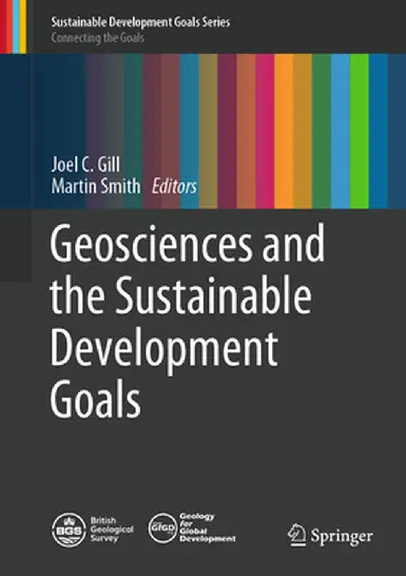 Geosciences and the Sustainable Development Goals by Joel C. Gill