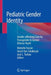 Pediatric Gender Identity: Gender-Affirming Care for Transgender & Gender Diverse Youth by Michelle Forcier