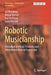 Robotic Musicianship: Embodied Artificial Creativity and Mechatronic Musical Expression by Gil Weinberg