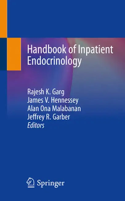 Handbook of Inpatient Endocrinology by Rajesh K. Garg