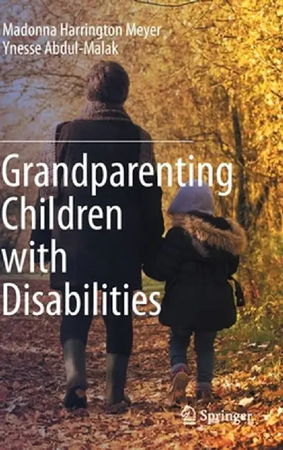 Grandparenting Children with Disabilities by Madonna Harrington Meyer