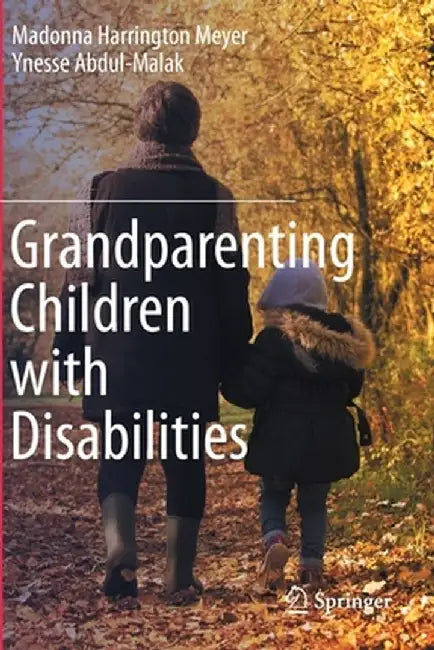 Grandparenting Children with Disabilities by Madonna Harrington Meyer