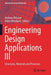 Engineering Design Applications III: Structures, Materials and Processes by Andreas Öchsner