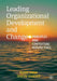 Leading Organizational Development and Change: Principles and Contextual Perspectives by Riann Singh