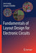 Fundamentals of Layout Design for Electronic Circuits by Jens Lienig