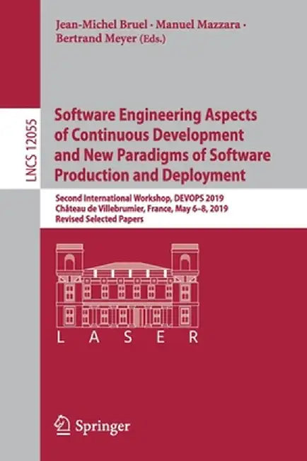 Software Engineering Aspects of Continuous Development and New Paradigms of Software Production and Deployment: Second International Workshop, Devops by Jean-Michel Bruel