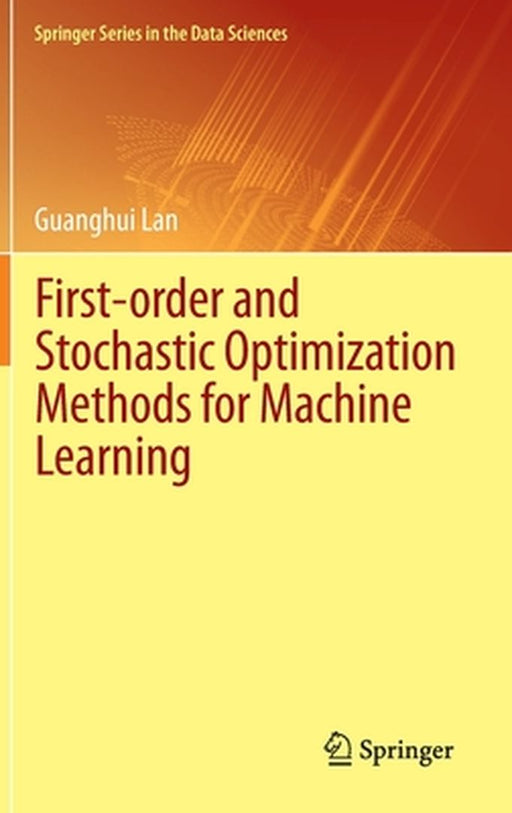 First-order and Stochastic Optimization Methods for Machine Learning by Lan