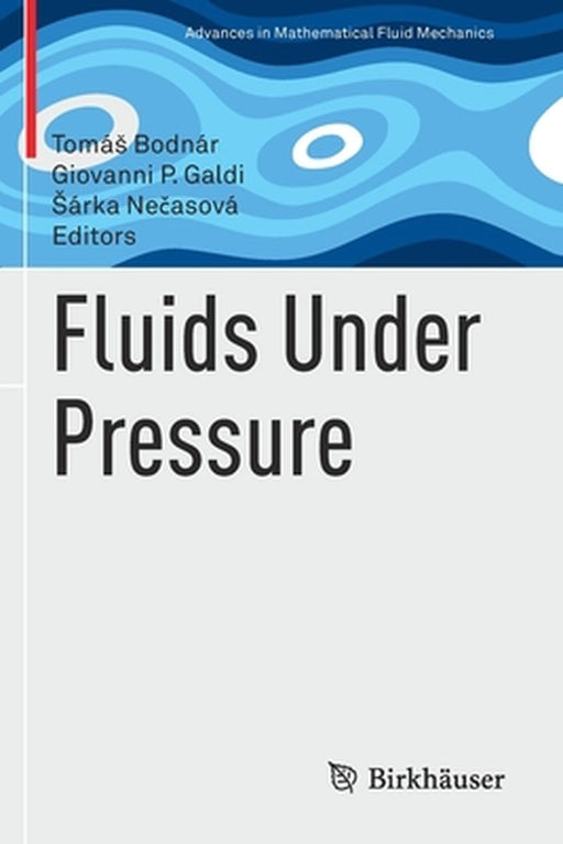 Fluids Under Pressure by Tomás Bodnar