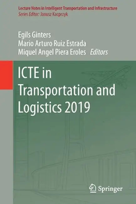 Icte in Transportation and Logistics 2019 by Egils Ginters
