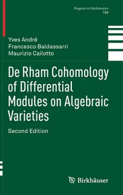 De Rham Cohomology of Differential Modules on Algebraic Varieties by Yves André