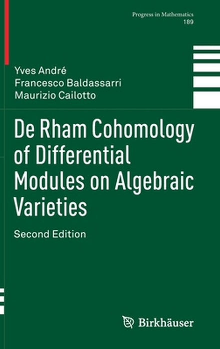 De Rham Cohomology of Differential Modules on Algebraic Varieties by Yves André
