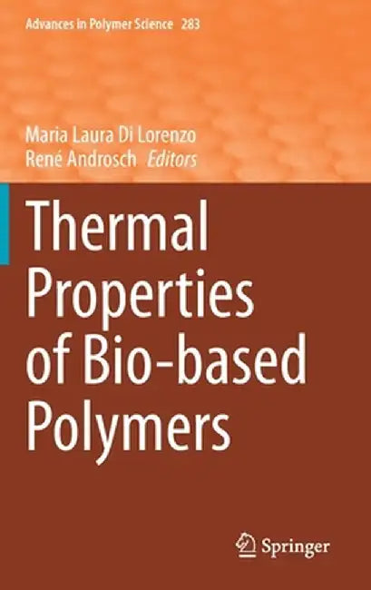 Thermal Properties of Bio-Based Polymers by Maria Laura Di Lorenzo