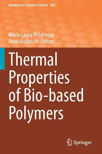 Thermal Properties of Bio-Based Polymers by Maria Laura Di Lorenzo